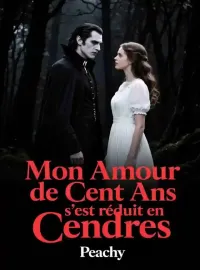 Couverture du roman Mon Amour de Cent Ans s'est réduit en Cendres