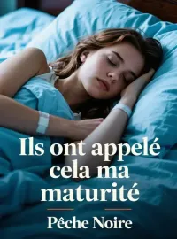 Couverture du roman Ils ont appelé cela ma maturité