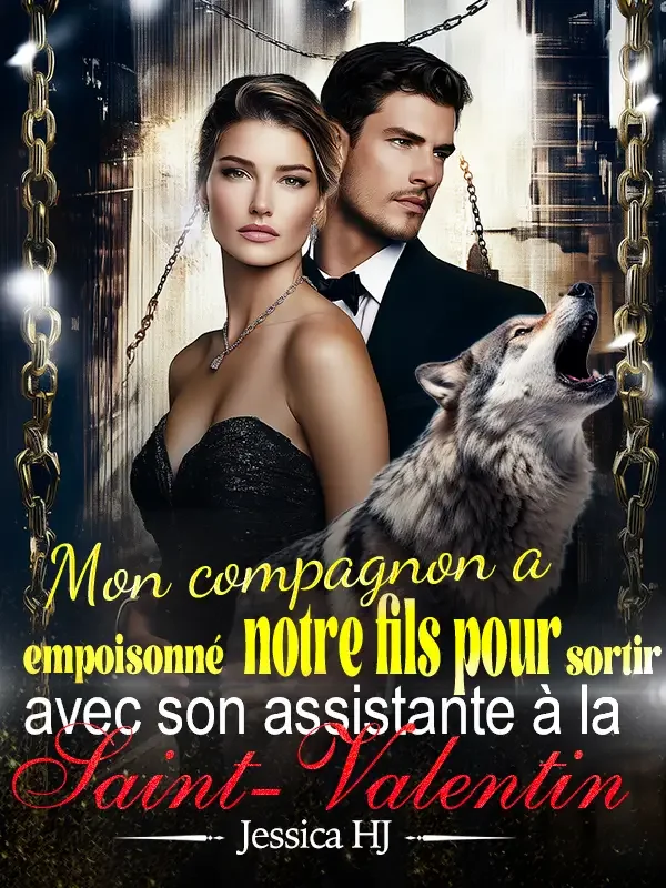 Couverture du roman Mon compagnon a empoisonné notre fils pour sortir avec son assistante à la Saint-Valentin