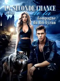 La Seconde Chance de la Compagne du Roi Lycan