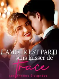 Couverture du roman L'amour est parti sans laisser de trace