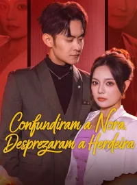 Confundiram a Nora. Desprezaram a HerdeiraDramas Curtos