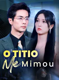 O Titio Me MimouDramas Curtos