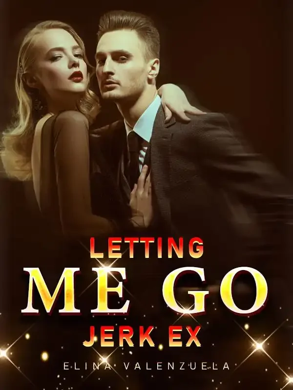 Letting Me Go, Jerk Ex Novel Cover