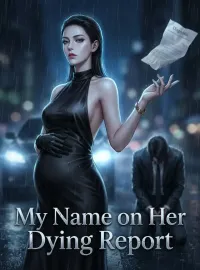 My Name on Her Dying Report Novel Cover