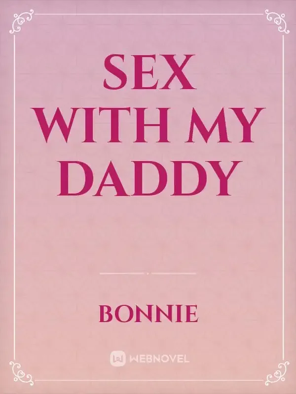 Sex With My Daddy Novel Cover