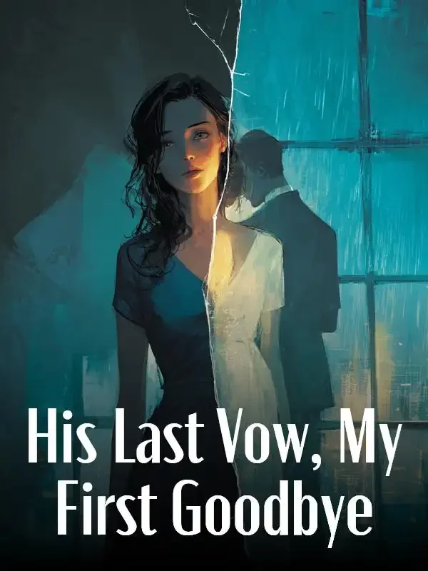 His Last Vow, My First Goodbye