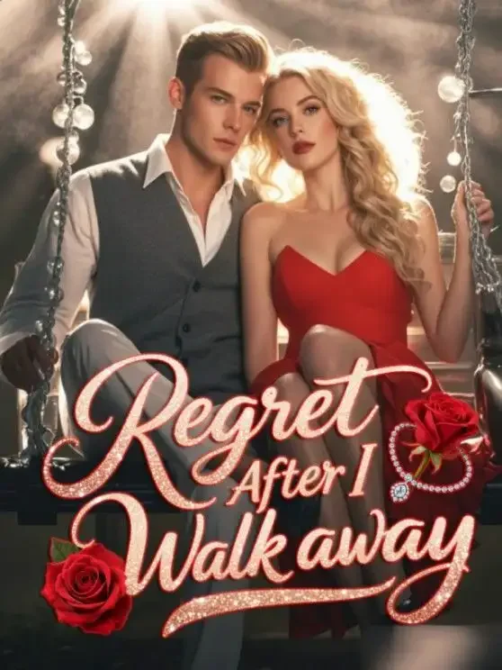Regret After I Walked Away Novel Cover