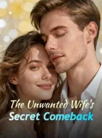 The Unwanted Wife's Secret ComebackShort Dramas