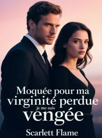 Couverture du roman Moquée pour ma virginité perdue, je me suis vengée