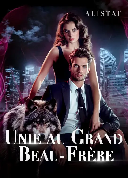 Couverture du roman Unie au Grand Beau-Frère