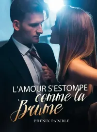 L'amour s'estompe comme la Brume
