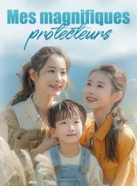 Mes magnifiques protecteurs