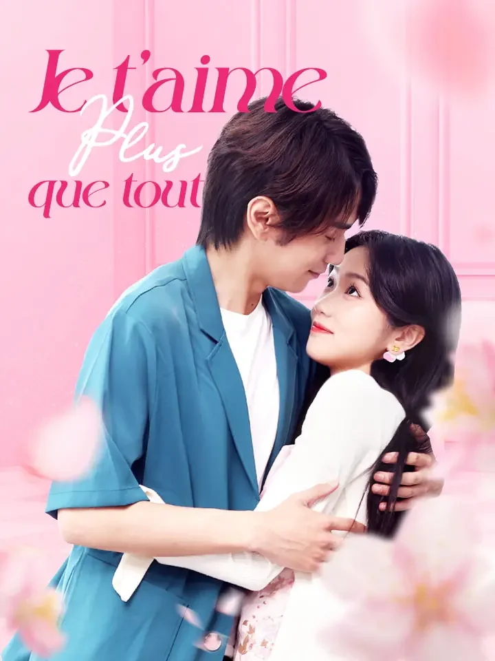 Je t'aime plus que toutMini-séries