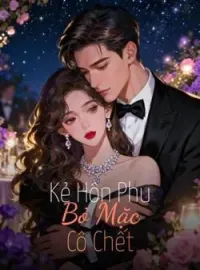 Bìa tiểu thuyết Kẻ Hôn Phu Bỏ Mặc Cô Chết
