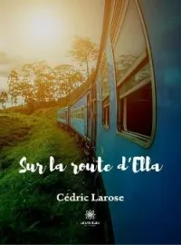 Couverture du roman Sur la route d'Ella