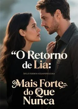 Capa do romance O Retorno de Lia: Mais Forte do Que Nunca