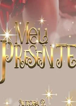 Capa do romance Meu Presente 