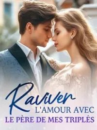 Couverture du roman Raviver l'amour avec le père de mes triplés