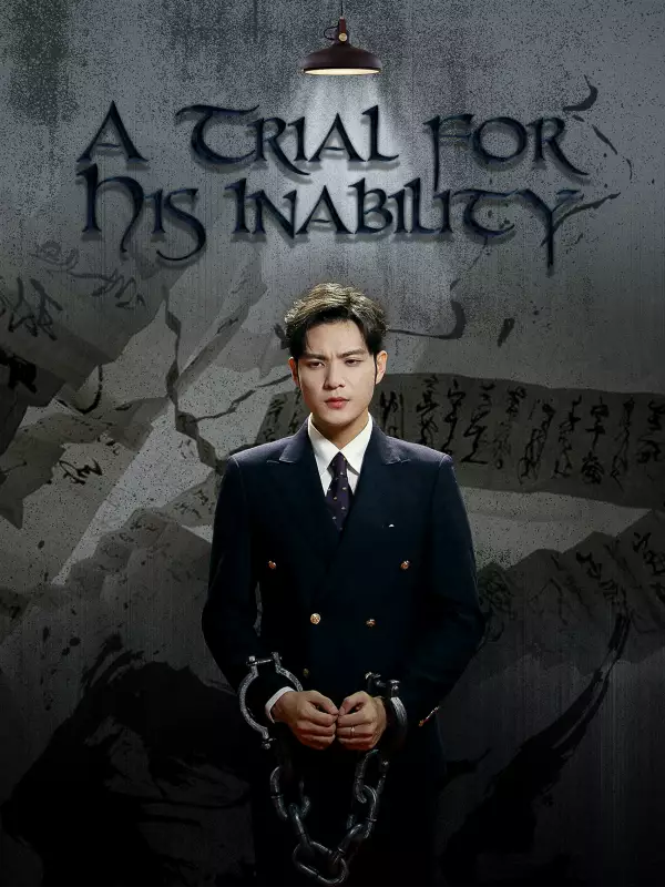 A Trial for His Inability Mini Series