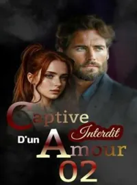 Couverture du roman Captive d'un Amour Interdit 2
