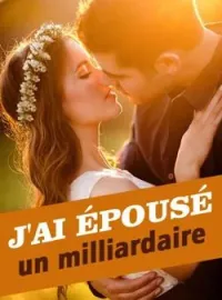 J'ai épousé un milliardaire