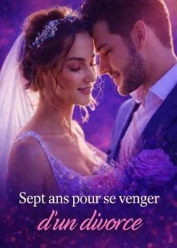Couverture du roman Sept ans pour se venger d'un divorce