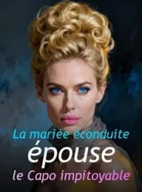 Couverture du roman La mariée éconduite épouse le Capo impitoyable
