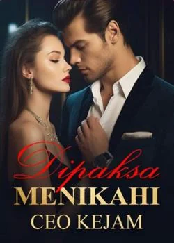 Dipaksa Menikahi CEO Kejam