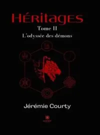 Héritages - Tome 2: L'odyssée des démons