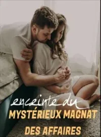 Couverture du roman Enceinte du mystérieux magnat des affaires