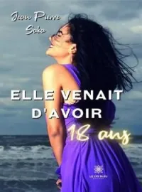 Couverture du roman Elle venait d'avoir 18 ans