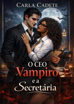 Capa do romance O CEO Vampiro e a Secretária