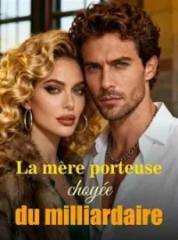 Couverture du roman La mère porteuse choyée du milliardaire