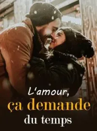 L'amour, ça demande du temps