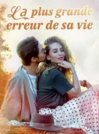 Couverture du roman La plus grande erreur de sa vie