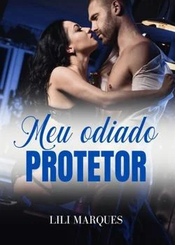 Capa do romance Meu Odiado Protetor