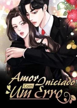 Capa do romance Amor Iniciado Com Um Erro