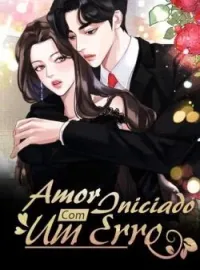 Capa do romance Amor Iniciado Com Um Erro