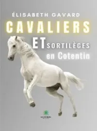 Couverture du roman Cavaliers et sortilèges en Cotentin