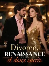 Couverture du roman Divorce, renaissance et doux succès