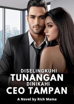 Sampul Novel Diselingkuhi Tunangan Dinikahi CEO Tampan 