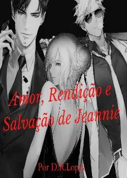 Capa do romance Amor, Rendição e Salvação de Jeannie