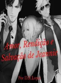 Capa do romance Amor, Rendição e Salvação de Jeannie