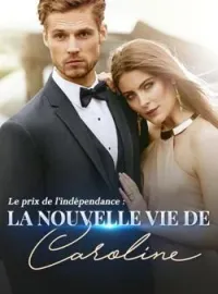 Couverture du roman Le prix de l'indépendance : la nouvelle vie de Caroline