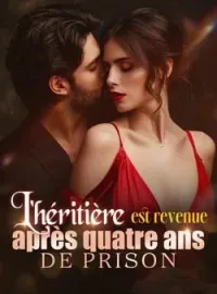 Couverture du roman L'héritière est revenue après quatre ans de prison