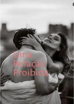 Capa do romance Uma Relação Proibida