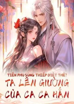 Bìa tiểu thuyết Chồng Cũ Sủng Thiếp Diệt Thê? Ta Lên Giường Cùng Ca Ca Hắn