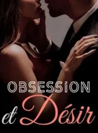 Couverture du roman Obsession et Desire