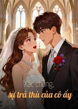 Bìa tiểu thuyết Xác chồng, sự trả thù của cô ấy